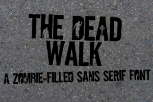 The Dead Walk: A Comprehensive Evaluation